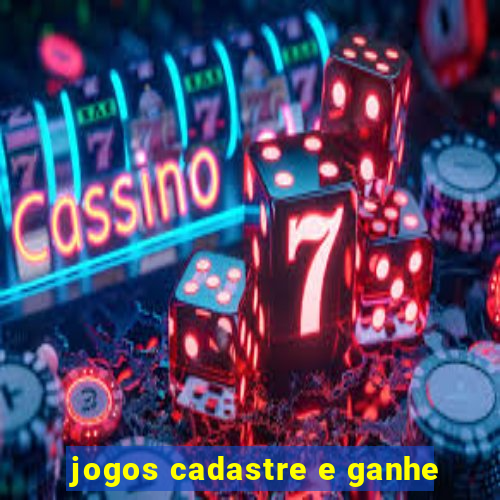 jogos cadastre e ganhe